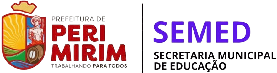 SECRETARIA MUNICIPAL DE EDUCAÇÃO – SEMED - PERI-MIRIM